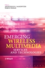 Image for Emerging wireless multimedia services and technologies