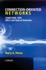 Image for Connection-oriented networks  : Sonet/SDH, ATM, MPLS and optical networks