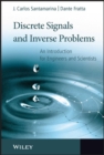 Image for Discrete signals and inverse problems  : an introduction for engineers and scientists