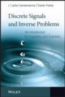 Image for Discrete signals and inverse problems: an introduction for engineers and scientists