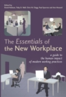 Image for The essentials of the new workplace  : a guide to the human impact of modern working practices
