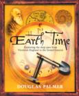 Image for Earth time  : exploring the deep past from Victorian England to the Grand Canyon