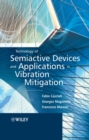Image for Technology of semiactive devices and applications in vibration mitigation