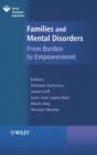 Image for Families and mental disorder: from burden to empowerment