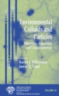 Image for Environmental colloids and particles  : behaviour, separation, and characterisation