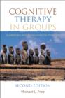 Image for Cognitive Therapy in Groups: Guidelines and Resources for Practice