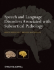 Image for Speech and Language Disorders Associated with Subcortical Pathology