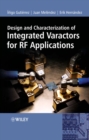 Image for Design and Characterization of Integrated Varactors for RF Applications