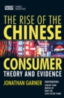Image for The rise of the Chinese consumer: theory and evidence