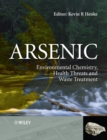Image for Arsenic  : environmental chemistry, health threats and waste treatment