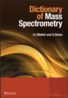 Image for Dictionary of mass spectrometry