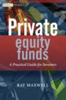 Image for Private equity funds  : a practical guide for investors