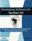 Image for Developing software for Symbian OS: an introduction to creating Smartphone applications in C++
