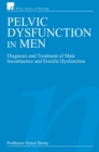 Image for Pelvic dysfunction in men  : diagnosis and treatment of male incontinence and erectile dysfunction