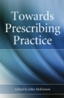 Image for Towards prescribing practice