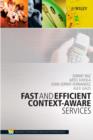 Image for Fast and efficient context-aware services: from vision to reality