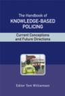 Image for The handbook of knowledge based policing  : current conceptions and future directions