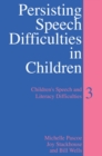 Image for Persisting speech difficulties in children