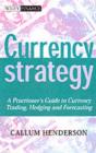 Image for Currency strategy: the practitioner&#39;s guide to currency investing, hedging and forecasting