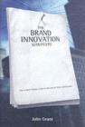 Image for The brand innovation manifesto: how to build brands, redefine markets and defy conventions