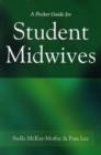 Image for A Pocket Guide for Student Midwives