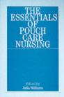 Image for The essentials of pouch care nursing