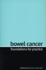 Image for Bowel cancer: foundations for practice