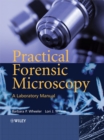 Image for Practical forensic microscopy  : a laboratory manual