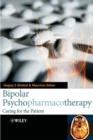Image for Bipolar psychopharmacotherapy: caring for the patient