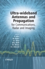 Image for Ultra-Wideband Antennas and Propagation : For Communications, Radar and Imaging