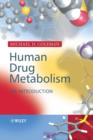 Image for Human Drug Metabolism : An Introduction