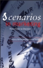 Image for Scenarios in marketing  : from vision to decision