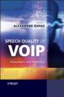Image for Speech Quality of VoIP - Assessment and Prediction