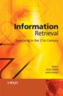 Image for Information Retrieval : Searching in the 21st Century