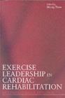 Image for Exercise leadership in cardiac rehabilitation: an evidence-based approach
