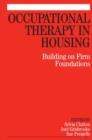 Image for Occupational therapy in housing: building on firm foundations