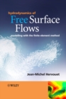 Image for Hydrodynamics of free surface flows  : modelling with the finite element method
