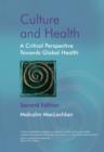 Image for Culture and health: a critical perspective towards global health