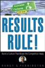 Image for Results rule!: build a culture that blows the competition away
