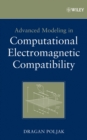 Image for Advanced Modeling in Computational Electromagnetic Compatibility