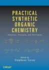Image for Practical Synthetic Organic Chemistry