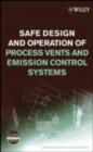 Image for Safe design and operation of process vents and emission control systems