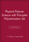 Image for Physical Polymer Science 4th Edition with Principles Polymerization 4th Edition Set