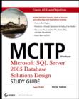 Image for MCITP Developer : Microsoft SQL Server 2005 Database Solutions Design Study Guide (Exam 70-441)