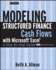 Image for Modeling structured finance cash flows with Microsoft Excel  : a step-by-step guide