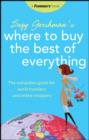 Image for Frommer&#39;s Suzy Gershman&#39;s Where to Buy the Best of Everything