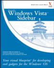 Image for Windows Vista Sidebar  : your visual blueprint for developing cool gadgets for the Windows OS