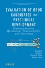 Image for Evaluation of drug candidates for preclinical development  : pharmacokinetics, metabolism, pharmaceutics, and toxicology
