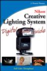 Image for Nikon Creative Lighting System Digital Field Guide