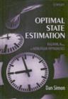 Image for Optimal state estimation: Kalman, H infinity, and nonlinear approaches
